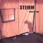 Stemm : Dead To Me